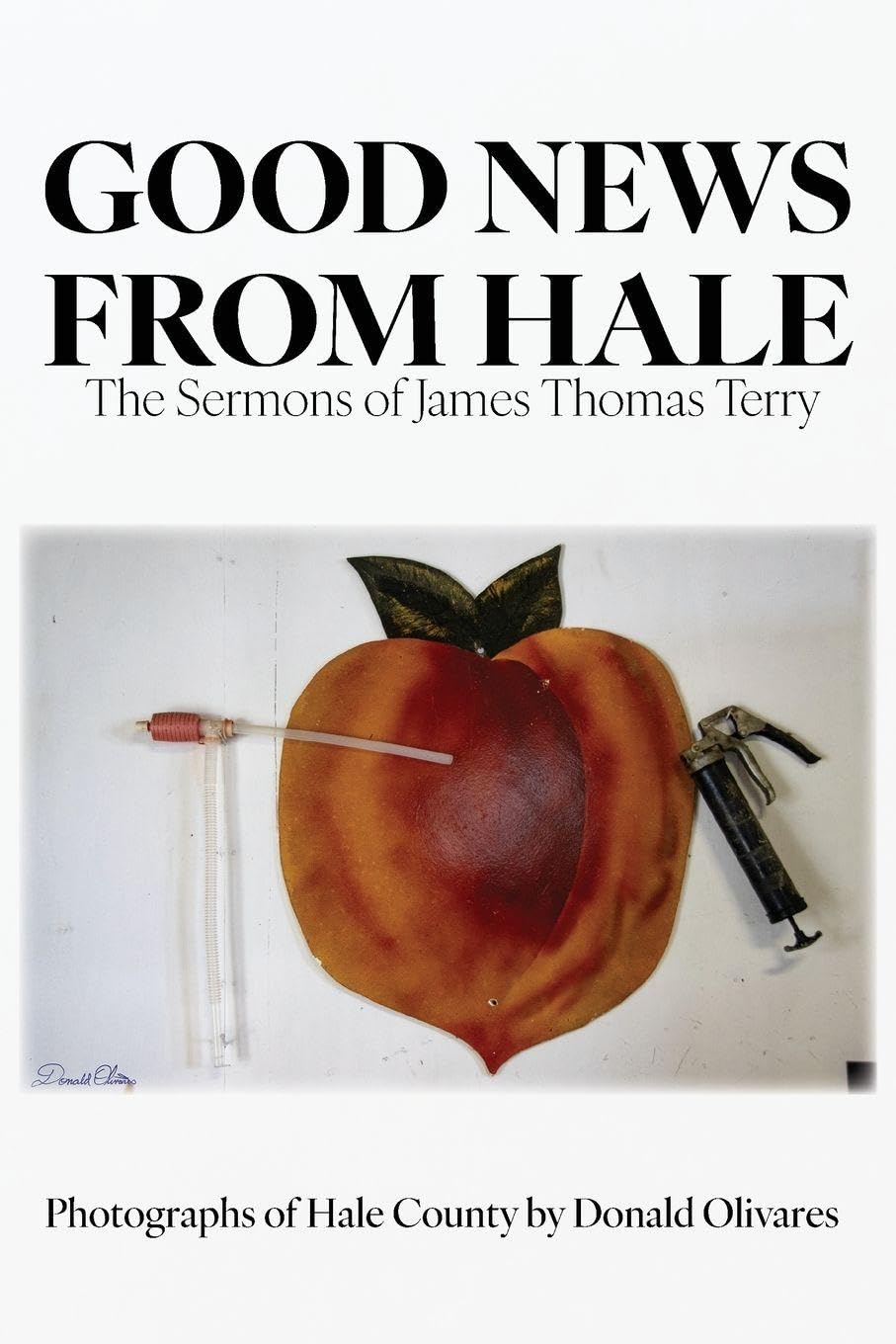 Good News from Hale: The Sermons of James Thomas Terry