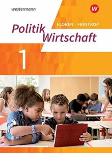 Wirtschaft/Politik - Arbeitsbücher für Gymnasien (G9) in Nordrhein-Westfalen - Neubearbeitung: Arbeitsbuch 1