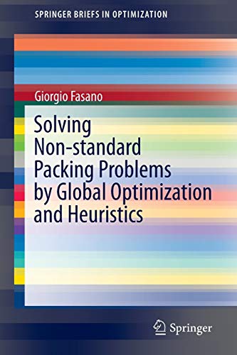 Solving Non-standard Packing Problems by Global Optimization and Heuristics (SpringerBriefs in Optimization)