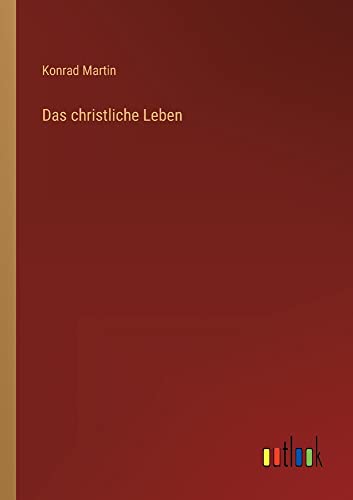 Das christliche Leben