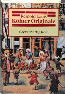 Kölner Originale von Louis, Reinold | Buch | Zustand gut