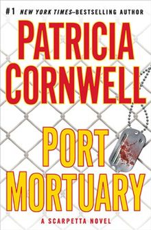 Port Mortuary (A Scarpetta Novel)