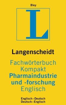 Fachwörterbuch Kompakt Pharmaindustrie und -forschung, Englisch-Deutsch, Deutsch-Englisch