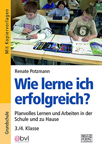 Wie lerne ich erfolgreich?: Anregungen für die Praxis 1./2. Klasse