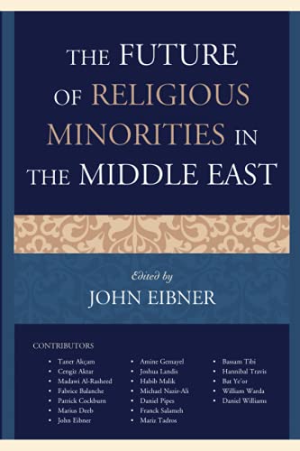 The Future of Religious Minorities in the Middle East