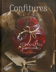 Confitures : 150 recettes gourmandes