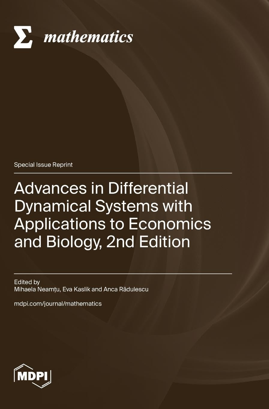 Advances in Differential Dynamical Systems with Applications to Economics and Biology, 2nd Edition