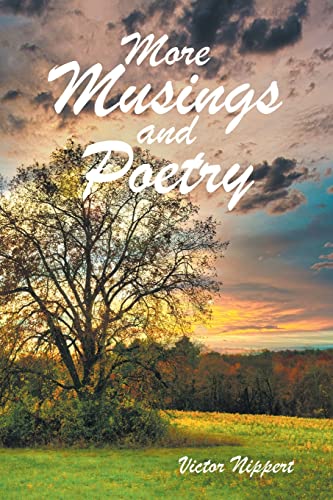 More Musings and Poetry