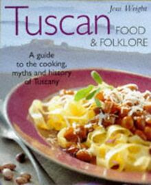 Tuscan Food and Folklore