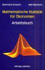 Mathematische Statistik für Ökonomen, Arbeitsbuch von Schaich, Eberhard, Münnich, Ralf | Buch | Zustand sehr gut