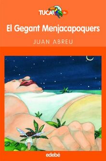 El gegant Menjacapoquers (TUCAN TARONJA, Band 21)