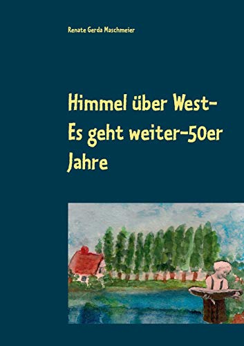 Himmel über West- Es geht weiter-50er Jahre (Himmel über Ost und West)