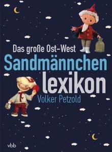 Das große Ost-West-Sandmännchenlexikon