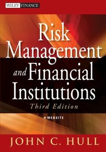 Risk Management and Financial Institutions, Third Edition (Wiley Finance (Workbooks))