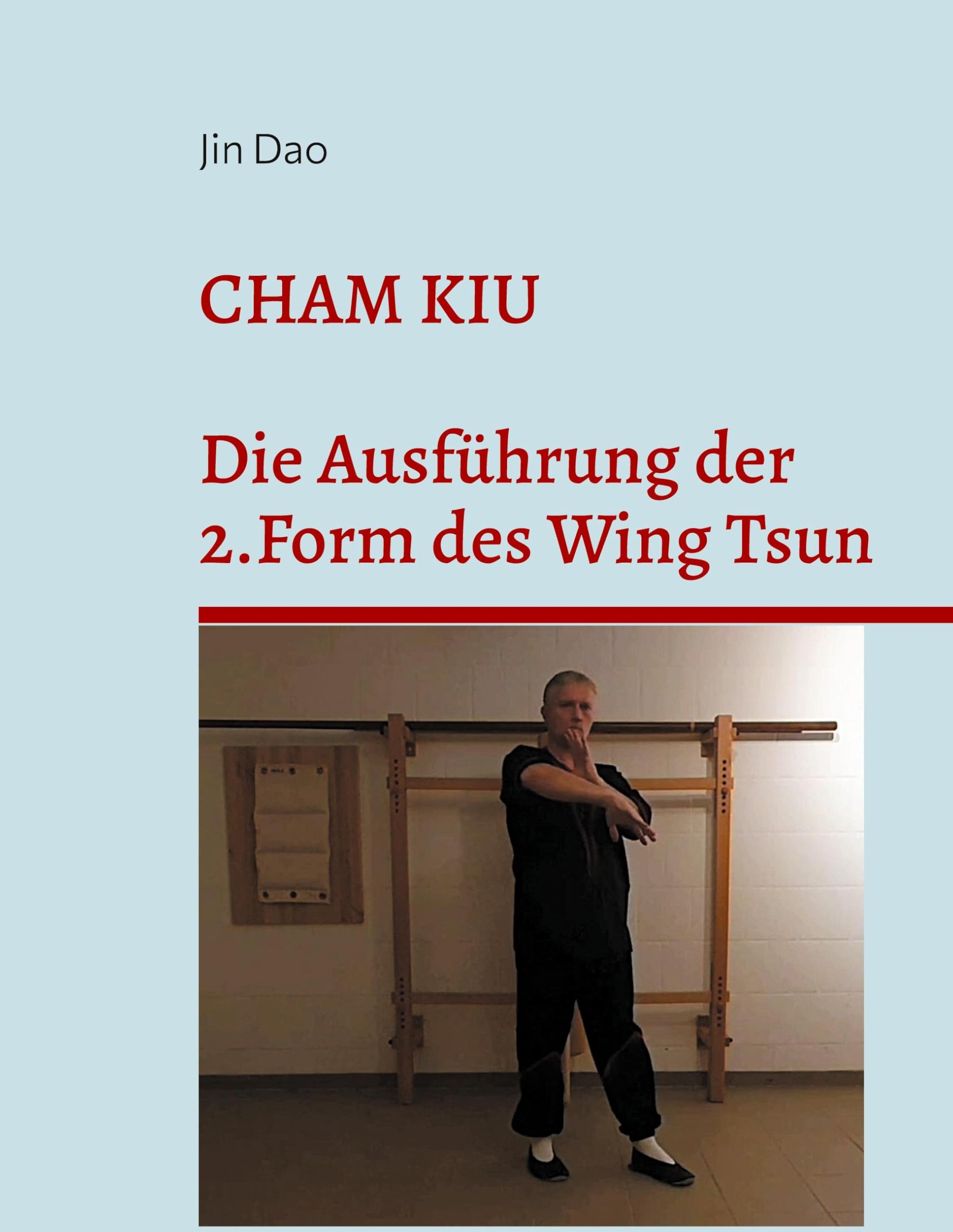 Cham Kiu: Die Ausführung der 2.Form des Wing Tsun