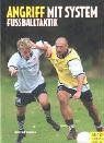 Angriff mit System. Fussballtaktik