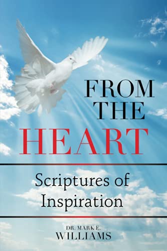 FROM THE HEART: Scriptures of Inspiration