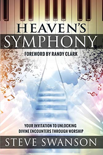 Heaven's Symphony: Your Invitation to Unlocking Divine Encounters Through Worship