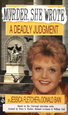 Murder, She Wrote: A Deadly Judgment