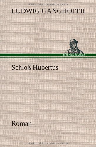 Schloß Hubertus: Roman