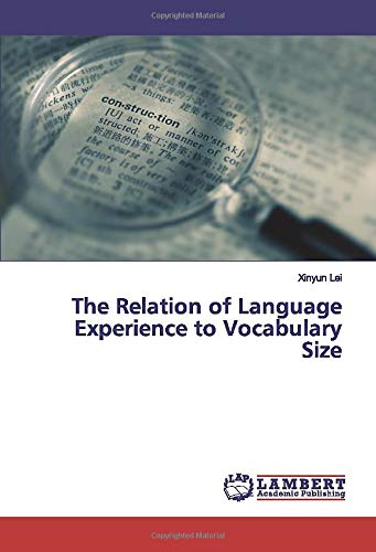 The Relation of Language Experience to Vocabulary Size - Neuware