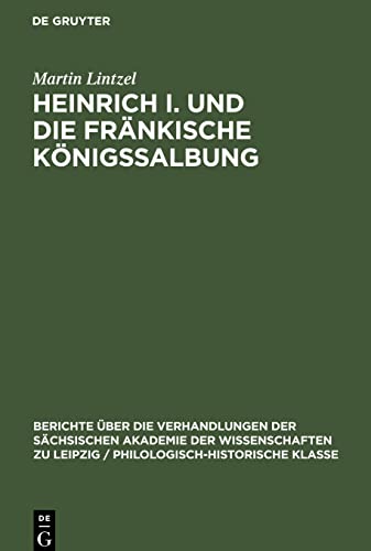Heinrich I. und die fränkische Königssalbung