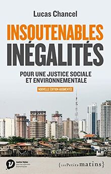 Insoutenables inégalités : pour une justice sociale et environnementale