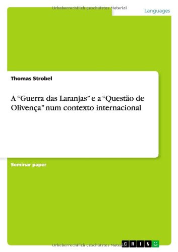 A Guerra das Laranjas e a Questão de Olivença num contexto internacional