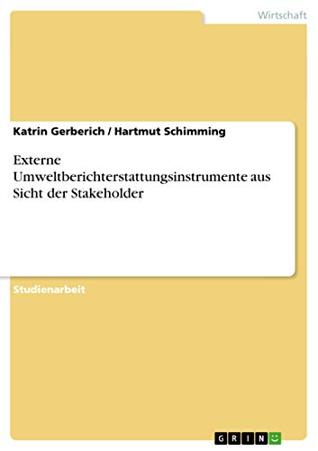 Externe Umweltberichterstattungsinstrumente aus Sicht der Stakeholder