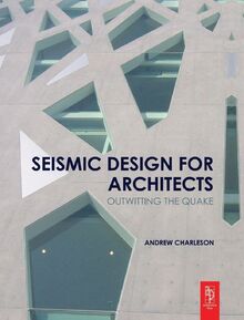 Seismic Design for Architects: Outwitting the Quake