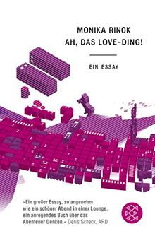 Ah, das Love-Ding!: Ein Essay von Rinck, Monika | Buch | Zustand gut