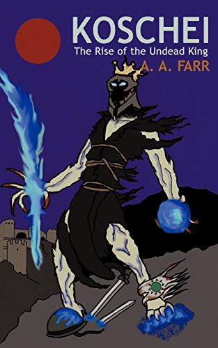 Koschei: The Rise of the Undead King