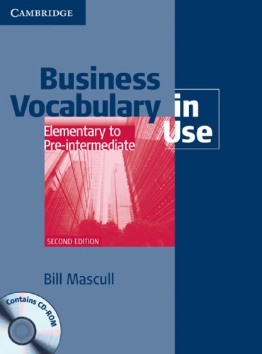 Business Vocabulary in Use   Business Vocabulary in Use (with answers) Elementary to Pre-intermediate w CD-ROM - Bill Mascull Kartoniert (TB)