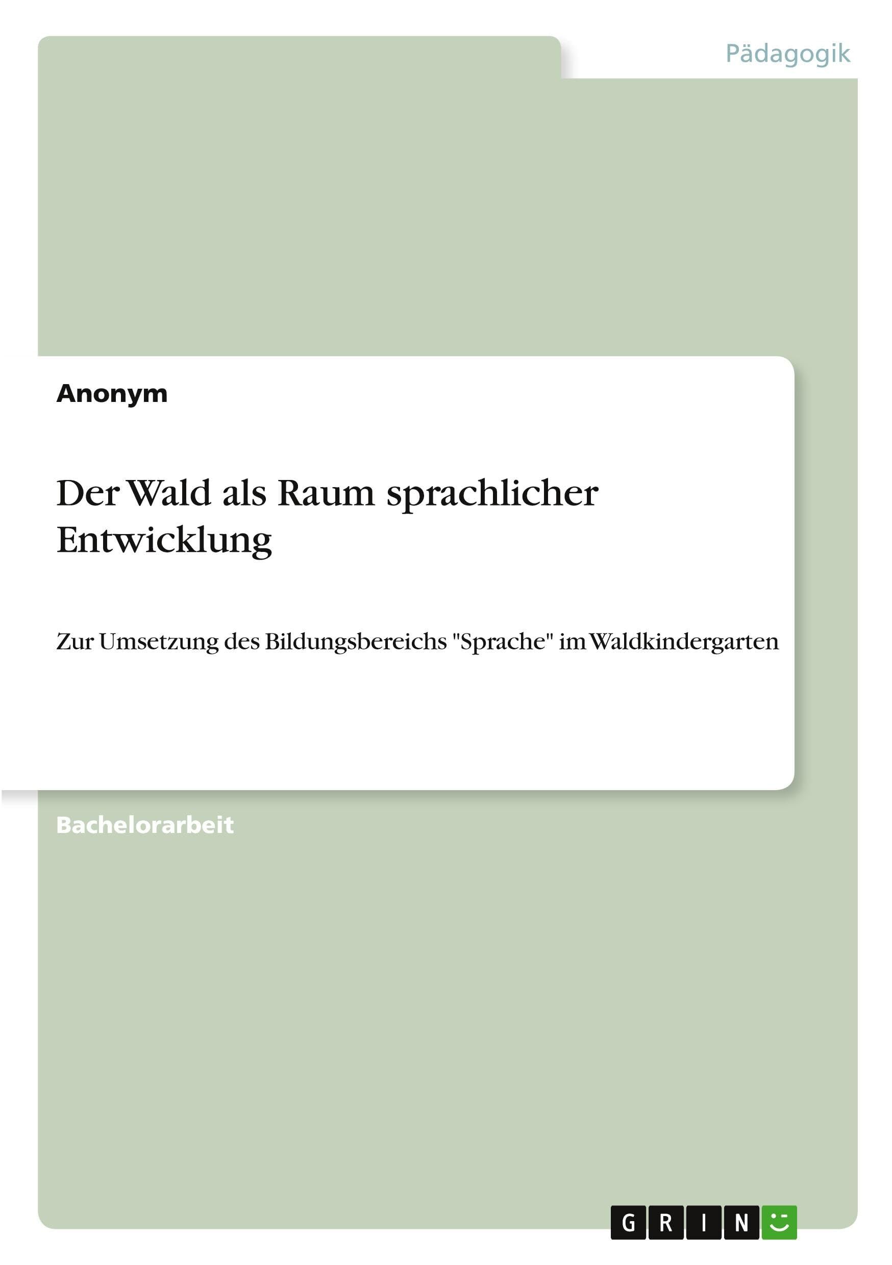 Der Wald als Raum sprachlicher Entwicklung