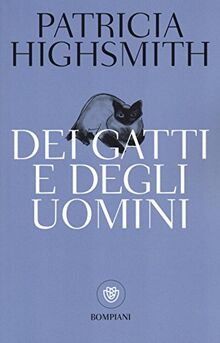 Dei gatti e degli uomini (I grandi tascabili)