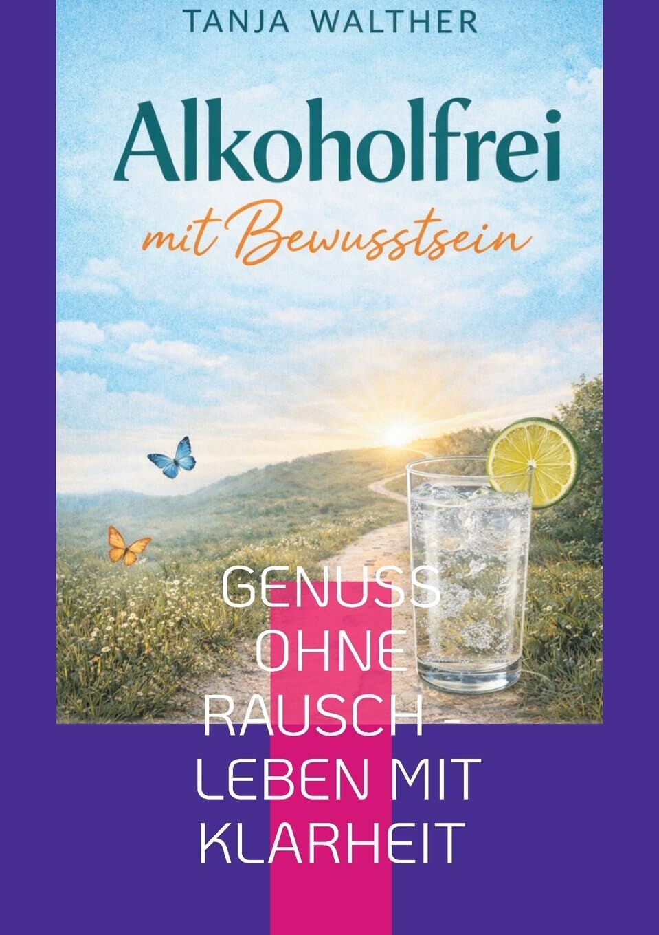 Alkoholfrei mit Bewusstsein