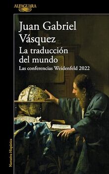 La traducción del mundo: Las conferencias Weidenfeld 2022 (Hispánica)