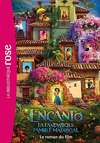 Encanto : la fantastique famille Madrigal : le roman du film