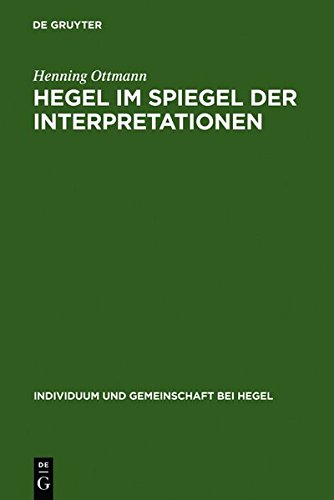 Henning Ottmann: Individuum und Gemeinschaft bei Hegel: Hegel im Spiegel der Interpretationen (Quellen und Studien zur Philosophie, Band 11)