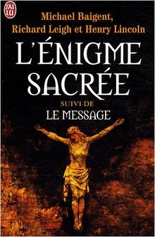 L'énigme sacrée. Le message
