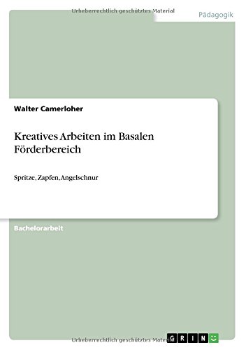 Kreatives Arbeiten im Basalen Förderbereich: Spritze, Zapfen, Angelschnur
