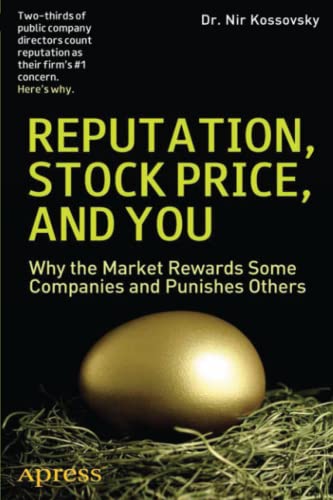 Reputation, Stock Price, and You: Why the Market Rewards Some Companies and Punishes Others