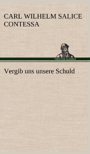 Vergib uns unsere Schuld