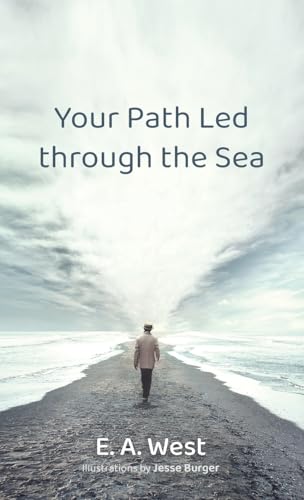 Your Path Led through the Sea