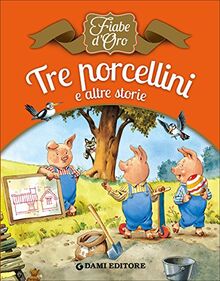Tre porcellini e altre storie