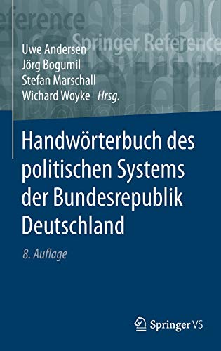 Handwörterbuch des politischen Systems der Bundesrepublik Deutschland (Springer Reference Sozialwissenschaften)