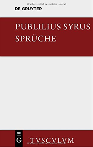 Die Sprüche: Lateinisch - Deutsch (Sammlung Tusculum)