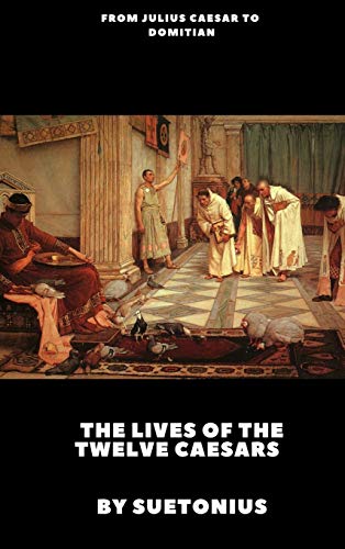 The Lives of the Twelve Caesars