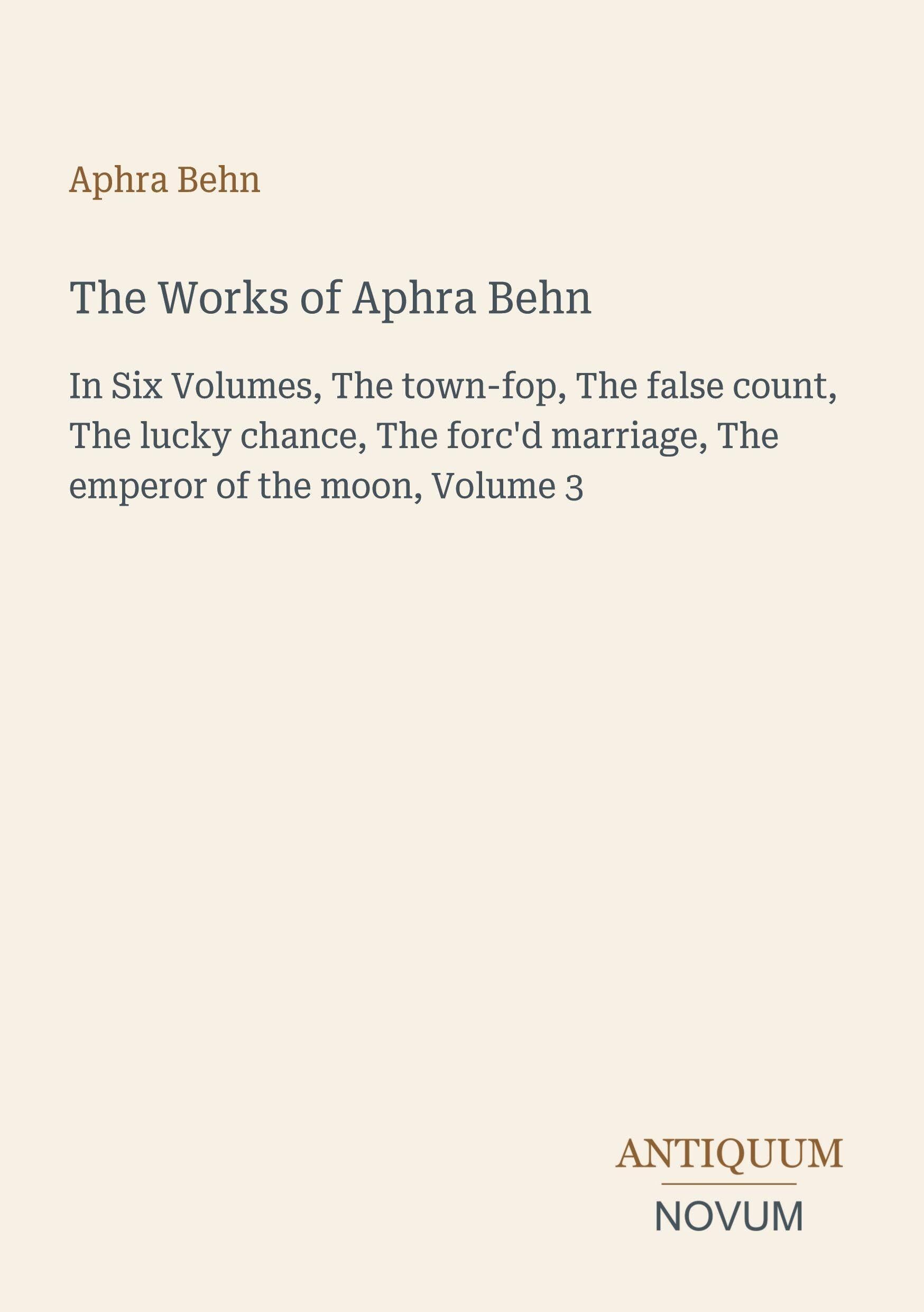 The Works of Aphra Behn