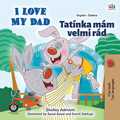I Love My Dad (English Czech Bilingual Book for Kids) (English Czech Bilingual Collection)